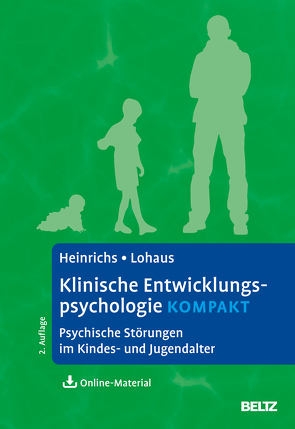 Klinische Entwicklungspsychologie kompakt von Heinrichs,  Nina, Lohaus,  Arnold