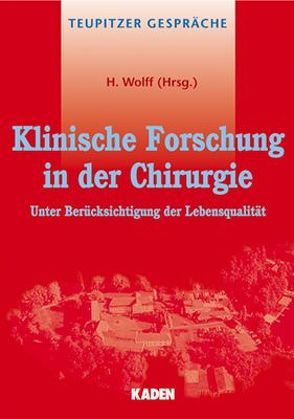 Klinische Forschung in der Chirurgie von Wolff,  Helmut