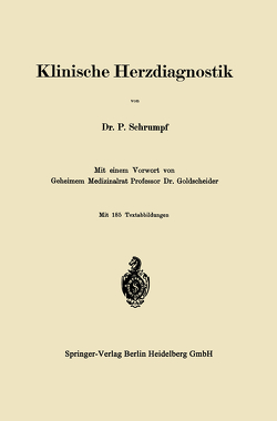 Klinische Herzdiagnostik von Goldscheider,  Alfred, Schrumpf-Pierron,  Pierre