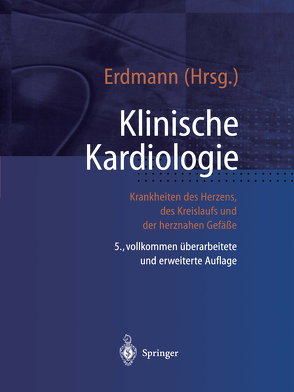 Klinische Kardiologie von Beuckelmann,  D.J., Böhm,  M., Erdmann,  E., Hanrath,  Peter, Meyer,  J., Steinbeck,  G.