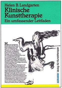 Klinische Kunsttherapie von Jakab,  Irene, Landgarten,  Helen B, Stewart,  Thurid, Warth,  Heike