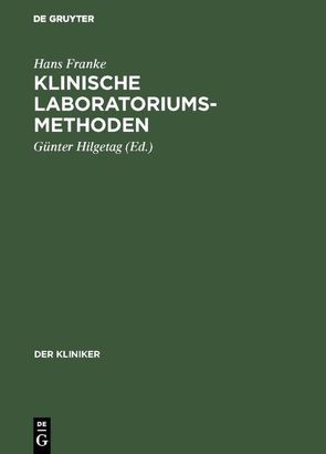 Klinische Laboratoriumsmethoden von Franke,  Hans, Hilgetag,  Günter