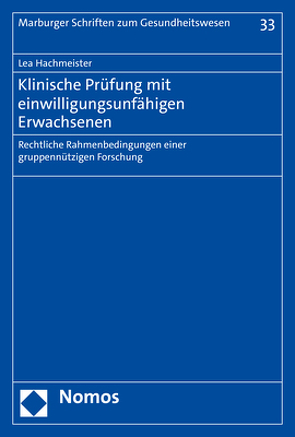 Klinische Prüfung mit einwilligungsunfähigen Erwachsenen von Hachmeister,  Lea