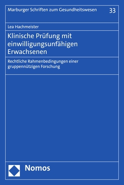 Klinische Prüfung mit einwilligungsunfähigen Erwachsenen von Hachmeister,  Lea