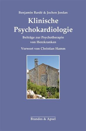 Klinische Psychokardiologie von Bardé,  Benjamin, Jordan,  Jochen