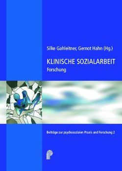 Klinische Sozialarbeit von Gahleitner,  Silke, Hahn,  Gernot