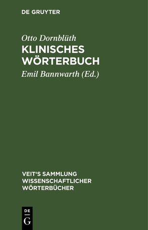 Klinisches Wörterbuch von Bannwarth,  Emil, Dornblüth,  Otto