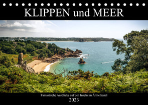 Klippen und Meer. Fantastische Ausblicke auf den Inseln im Ärmelkanal (Tischkalender 2023 DIN A5 quer) von Malms,  Emel