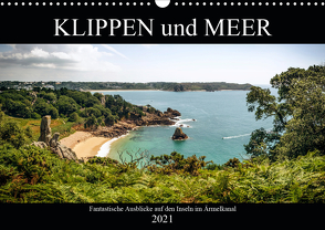 Klippen und Meer. Fantastische Ausblicke auf den Inseln im Ärmelkanal (Wandkalender 2021 DIN A3 quer) von Malms,  Emel