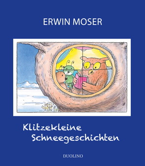 Klitzekleine Schneegeschichten von Moser,  Erwin