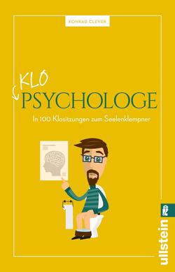 Klo-Psychologe von Clever,  Konrad, Fletcher,  Adam, Kirchner,  Moritz