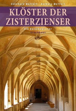 Klöster der Zisterzienser von Meffert,  Barbara, Meffert,  Ekkehard