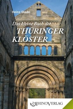 Klöster in Thüringen von Stade,  Heinz