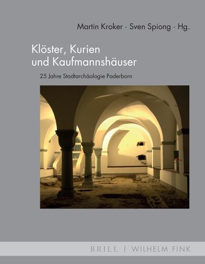 Klöster, Kurien und Kaufmannshäuser von Kroker,  Martin, Spiong,  Sven