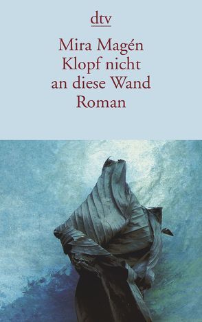 Klopf nicht an diese Wand von Magén,  Mira, Pressler,  Mirjam