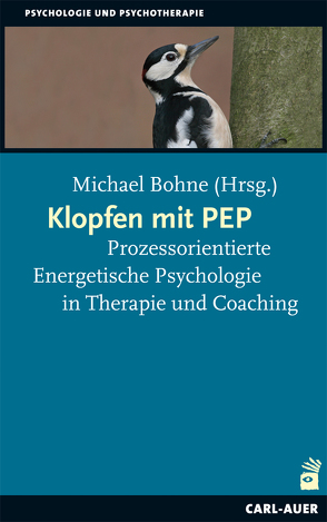 Klopfen mit PEP von Bauer,  Markus, Berini,  Luigi, Bohne,  Michael, Brinkmann,  Roseline, Carels,  Christine, Dünzl,  Georg, Fischer,  Kurt, Gschwandtner,  Roswitha, Haller,  Michael, Klein,  Margarita, Koehler,  Diane, Kronshage,  Uta, Polanz-Burgstaller,  Astrid, Schwenk,  Karin, Steiner Fahrni,  Maria, Wehrsing,  Dirk, Wilhelm-Gößling,  Claudia