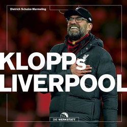 Klopps Liverpool von Schulze-Marmeling,  Dietrich