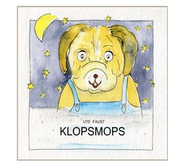 KLOPSMOPS von Faust,  Ute