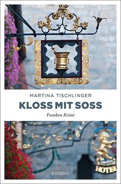 Kloß mit Soß von Tischlinger,  Martina