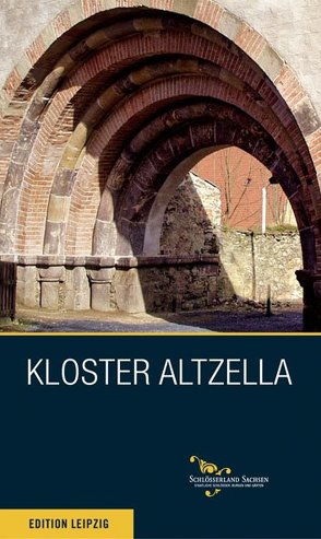 Kloster Altzella von Donath,  Matthias, Thieme,  André