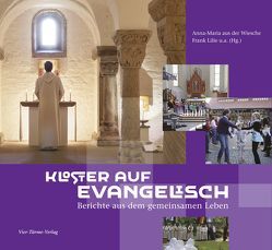 Kloster auf Evangelisch von aus der Wiesche,  Anna-Maria, Lilie,  Frank