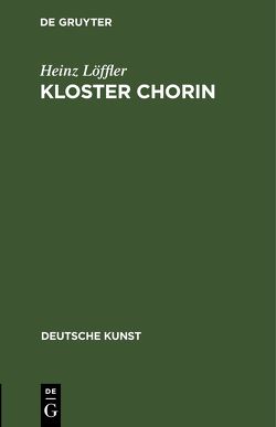 Kloster Chorin von Löffler,  Heinz