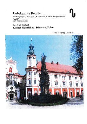 Kloster Heinrichau – Schlesien, Polen von Festner,  Sibylle, Horbent,  Friedrich