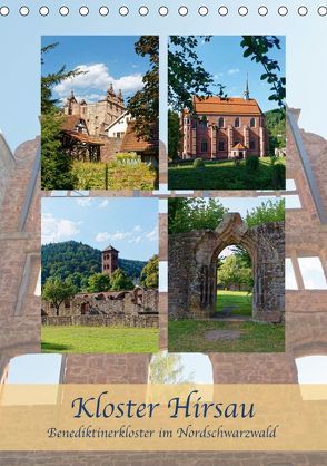 Kloster Hirsau-Benediktinerkloster im Nordschwarzwald (Tischkalender 2019 DIN A5 hoch) von Eisold,  Hanns-Peter