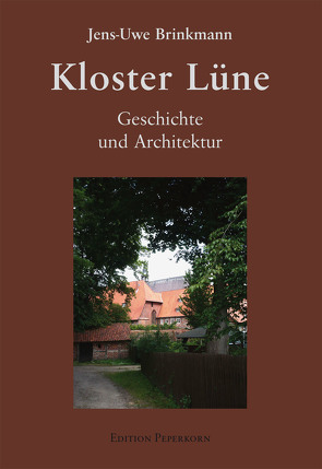 Kloster Lüne von Brinkmann,  Jens-Uwe