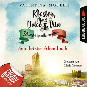 Kloster, Mord und Dolce Vita – Folge 14 von Morelli,  Valentina, Nonnast,  Chris