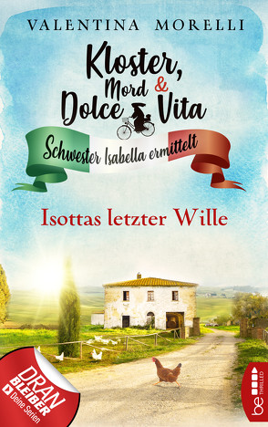 Kloster, Mord und Dolce Vita – Isottas letzter Wille von Morelli,  Valentina