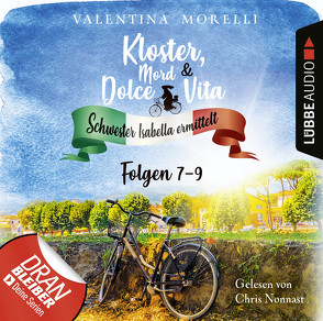 Kloster, Mord und Dolce Vita – Sammelband 03 von Morelli,  Valentina, Nonnast,  Chris