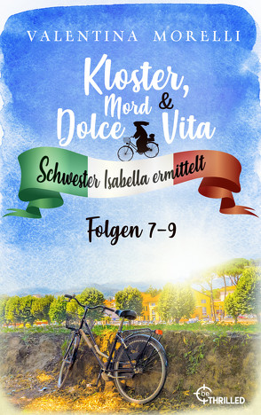 Kloster, Mord und Dolce Vita – Sammelband 3 von Morelli,  Valentina