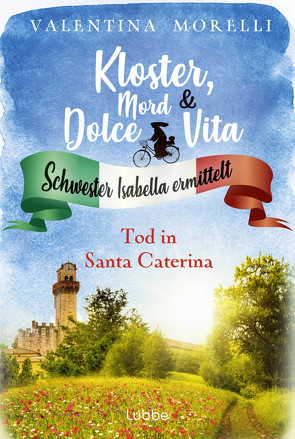 Kloster, Mord und Dolce Vita – Tod in Santa Caterina von Morelli,  Valentina