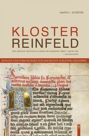 Kloster Reinfeld. I. Die Geschichte von Schröter,  Martin J.
