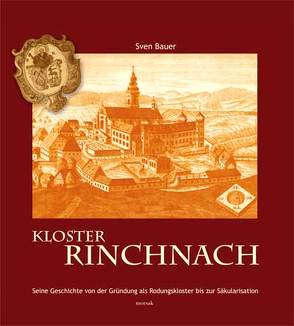 Kloster Rinchnach von Bauer,  Sven