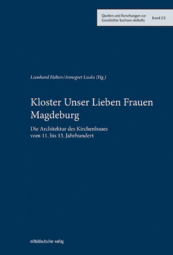 Kloster Unser Lieben Frauen Magdeburg von Helten,  Leonard, Laabs,  Annegret