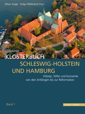 Klosterbuch Schleswig-Holstein und Hamburg – 2 Bände im Set von Auge,  Oliver, Hillebrand,  Katja