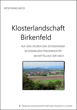 Klosterlandschaft Birkenfeld von Mück,  Wolfgang