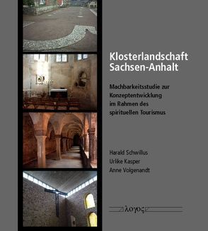 Klosterlandschaft Sachsen-Anhalt von Kasper,  Ulrike, Schwillus,  Harald, Volgenandt,  Anne