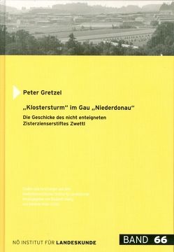 „Klostersturm“ im Gau „Niederdonau“ von Gretzel,  Peter, Loinig,  Elisabeth, Motz-Linhart,  Reinelde