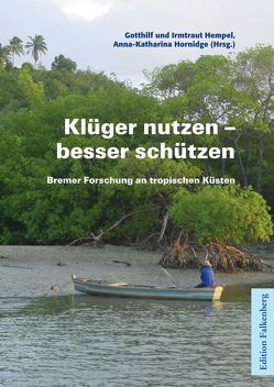 Klüger nutzen – besser schützen von Hempel,  Gotthilf, Hempel,  Irmtraut, Hornidge,  Anna-Katharina