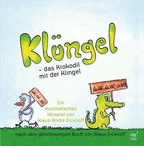 Klüngel – das Krokodil mit der Klingel (CD 1) von Eickhoff,  Klaus-André