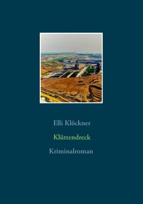 Klüttendreck von Klöckner,  Elli