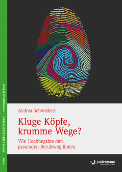 Kluge Köpfe, krumme Wege? von Schwiebert,  Andrea