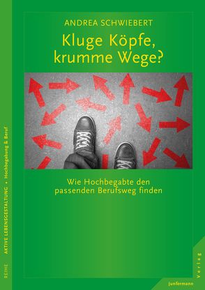 Kluge Köpfe, krumme Wege? von Schwiebert,  Andrea