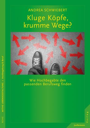 Kluge Köpfe, krumme Wege? von Schwiebert,  Andrea