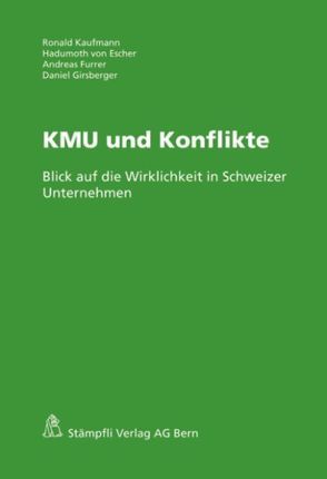 KMU und Konflikte von Furrer,  Andreas, Girsberger,  Daniel, Kaufmann,  Ronald, von Escher,  Hadumoth