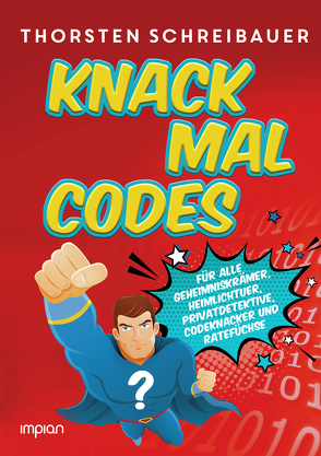 Knack mal Codes von Schreibauer,  Thorsten