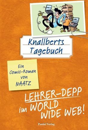 Knallberts Tagebuch von Naatz,  Oliver